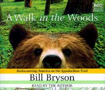 A Walk in the Woods Rediscovering America on the Appalachian Trail cover