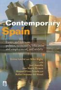 Contemporary Spain Essays and Texts on Politics, Economics, Education and Employment, and Society cover