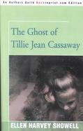 The Ghost of Tillie Jean Cassaway cover