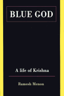 Blue God A Life of Krishna cover