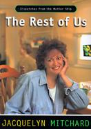 The Rest of Us Dispatches from the Mother Ship cover