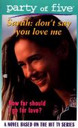 Sarah Don't Say You Love Me cover