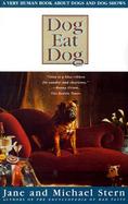 Dog Eat Dog A Very Human Book About Dogs and Dog Shows cover