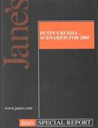 Putin's Russia Scenarios for 2005  February 2001 cover