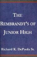 The Rembrandt's of Junior High cover