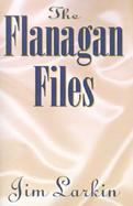 The Flanagan Files cover
