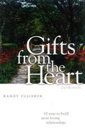 Gifts from the Heart 10 Ways to Build More Loving Relationships cover