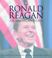 Ronald Reagan An American Hero  His Voice, His Values, His Vision cover