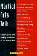 Martial Arts Today: Conversations with Leading Authorities on the Martial Arts cover