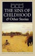 The Sins of Childhood & Other Stories cover