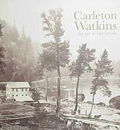Carleton Watkins The Art of Perception cover