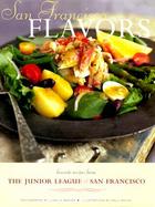 San Francisco Flavors Favorite Recipes from the Junior League of San Francisco cover
