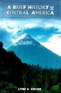A Brief History of Central America cover