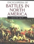 Encyclopedia of Battles in North America: 1517 to 1916 cover