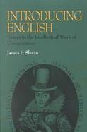 Introducing English Essays in the Intellectual Work of Composition cover