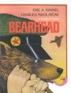 Bearhead: A Russian Folktale cover