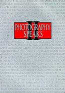 Photography Speaks II: Seventy-Six Photographers on Their Art cover