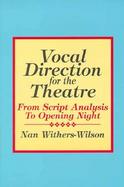 Vocal Direction for the Theatre From Script Analysis to Opening Night cover