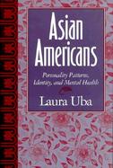 Asian Americans Personality Patterns, Identity, and Mental Health cover