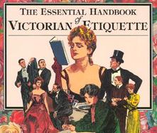 Essential Handbook of Victorian Etiquette cover