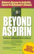 Beyond Aspirin Nature's Answer to Arthritis, Cancer & Alzheimer's Disease cover