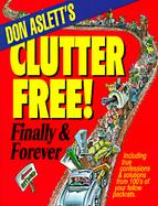 Don Aslett's Clutter-Free! Finally & Forever cover
