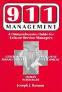 911 Management A Comprehensive Guide for Leisure Service Managers cover