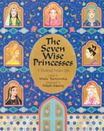 The Seven Wise Princesses A Medieval Persian Epic cover