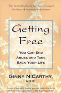 Getting Free: You Can End Abuse and Take Back Your Life cover