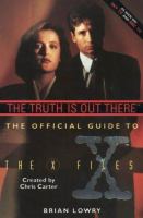Truth Is Out There: The Official Guide to the X Files (v. 1) cover