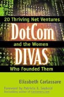 Dotcom Divas: E-Business Insights from the Visionary Women Founders of 20 Net Ventures cover