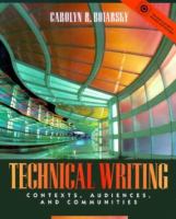 Technical Writing: Contexts, Audiences, and Communities cover