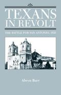 Texans in Revolt: The Battle for San Antonio, 1835 cover