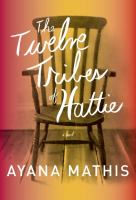 The Twelve Tribes of Hattie : A Novel cover