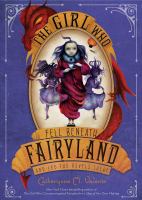 The Girl Who Fell Beneath Fairyland and Led the Revels There cover