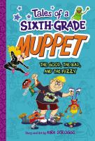 Tales of a Sixth-Grade Muppet Book 3: the Good, the Bad, and the Fuzzy cover