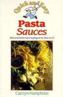 Quick and Easy Pasta Sauces A Classic Collection of International Favorites cover