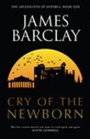 The Cry of the Newborn: The Ascendants of Estorea Book 1 (Gollancz S.F.) cover