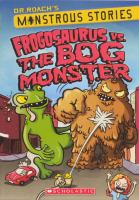 Frogosaurus vs. the Bog Monster cover