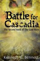 Battle for Cascadia : The Second Book of the Gaia Wars cover