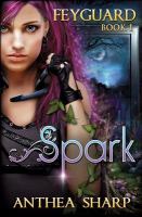 Spark : Feyguard Book 1 cover