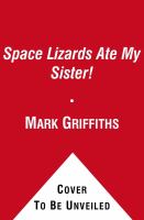 Space Lizards Ate My Sister! cover