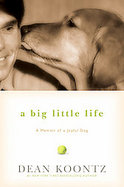 A Big Little Life A Memoir of a Joyful Dog cover