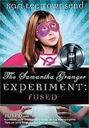 The Samantha Granger Experiment: FUSED cover
