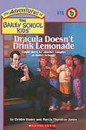Dracula Doesn't Drink Lemonade Could There Be Another Vampire at Bailey School? cover