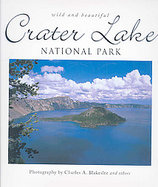 Crater Lake National Park Wild & Beautiful cover