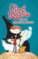 Ghost Rescue and the Horrible Hound cover