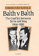 Ba'th V. Ba'th: The Conflict Between Syria and Iraq, 1968-1989 cover