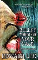 Bullet Through Your Face cover