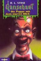 Gänsehaut 08. Die Puppe mit dem starren Blick. ( Ab 10 J.). cover